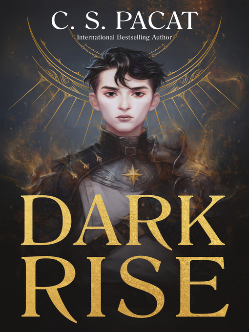 Title details for Dark Rise by C. S. Pacat - Wait list